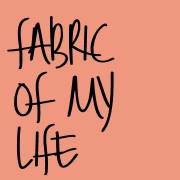 Fabric Of My Life